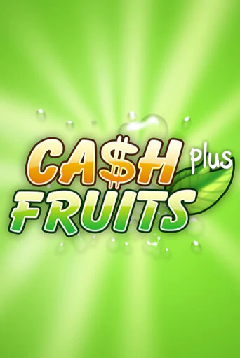 Cash Fruits Plus онлайн демо без регистрации | Азино 777
