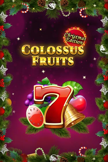 Colossus Fruits - Christmas Edition онлайн демо без регистрации | Азино 777