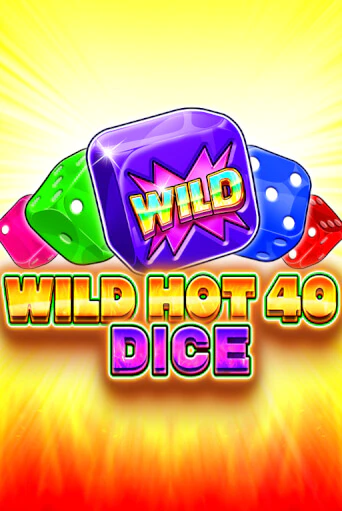 Wild Hot 40 Dice онлайн демо без регистрации | Азино 777